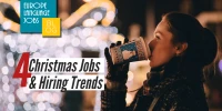 4 Christmas Jobs and Hiring Trends